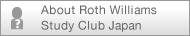 About Roth Williams Study Club Japan