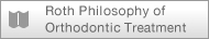 Roth Philosophy of Orthodontic Treatment